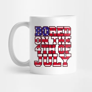 Bored on the 4th of July [Rx-TP] Mug